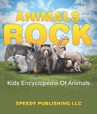 Abbildung von: Animals Rock - Kids Encyclopedia Of Animals - Speedy Kids