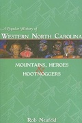 Cover: A Popular History of Western North Carolina - Arcadia Publishing (SC)