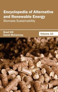 Cover: Encyclopedia of Alternative and Renewable Energy: Volume 10 (Biomass Sustainability) - Callisto Reference
