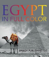 Abbildung von: Egypt In Full Color - Speedy Kids