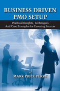 Cover: Business Driven PMO Setup - J. Ross Publishing
