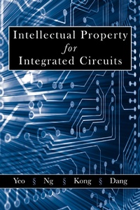 Enlarge image Cover: Intellectual Property for Integrated Circuits - J. Ross Publishing