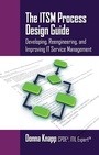 Cover: ITSM Process Design Guide - J. Ross Publishing