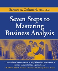 Abbildung von: Seven Steps to Mastering Business Analysis - J. Ross Publishing