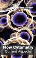 Cover: Flow Cytometry: Current Aspects - Callisto Reference
