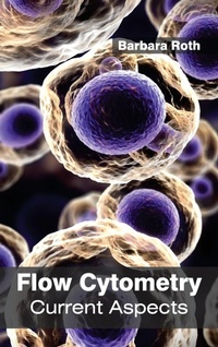 Enlarge image Cover: Flow Cytometry: Current Aspects - Callisto Reference