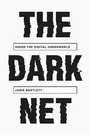 Cover: The Dark Net - Melville House Publishing