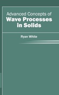 Cover: Advanced Concepts of Wave Processes in Solids - Clanrye International
