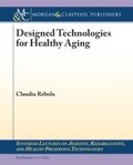 Cover: Designed Technologies for Healthy Aging - Morgan and Claypool Life Sciences