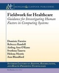 Cover: Fieldwork for Healthcare - Morgan and Claypool Life Sciences