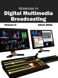 Abbildung von: Advances in Digital Multimedia Broadcasting: Volume II - Clanrye International