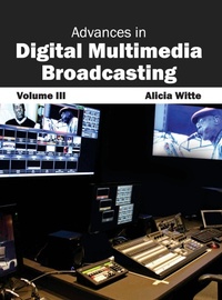 Abbildung von: Advances in Digital Multimedia Broadcasting: Volume III - Clanrye International