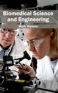 Cover: Biomedical Science and Engineering - Clanrye International