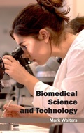 Cover: Biomedical Science and Technology - Clanrye International