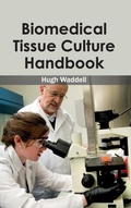 Cover: Biomedical Tissue Culture Handbook - Clanrye International