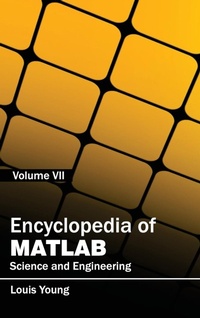 Enlarge image Cover: Encyclopedia of Matlab: Science and Engineering (Volume VII) - Clanrye International