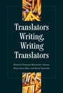 Cover: Translators Writing, Writing Translators - Kent State University Press