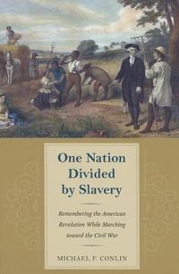 Abbildung von: One Nation Divided by Slavery - Kent State University Press