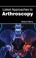 Cover: Latest Approaches to Arthroscopy - Hayle Medical