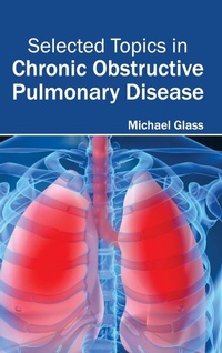 Enlarge image Cover: Selected Topics in Chronic Obstructive Pulmonary Disease - Hayle Medical