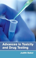 Cover: Advances in Toxicity and Drug Testing - Foster Academics