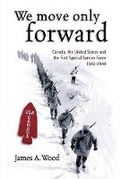 Cover: We Move Only Forward - Vanwell Publishing