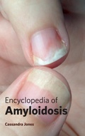 Cover: Encyclopedia of Amyloidosis - Foster Academics