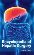 Cover: Encyclopedia of Hepatic Surgery - Foster Academics