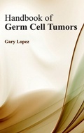 Cover: Handbook of Germ Cell Tumors - Foster Academics