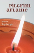 Cover: Pilgrim Aflame - Wipf & Stock Publishers