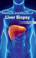 Cover: Methods and Results of Liver Biopsy - Foster Academics