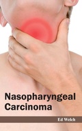 Cover: Nasopharyngeal Carcinoma - Foster Academics