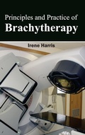 Cover: Principles and Practice of Brachytherapy - Foster Academics