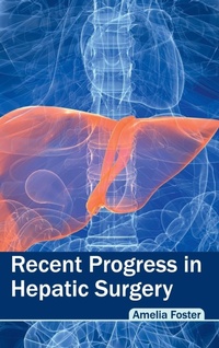 Enlarge image Cover: Recent Progress in Hepatic Surgery - Foster Academics