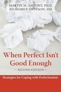 Cover: When Perfect Isn't Good Enough - New Harbinger Publications