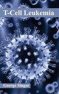 Cover: T-Cell Leukemia - Foster Academics
