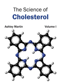 Enlarge image Cover: Science of Cholesterol: Volume I - Foster Academics