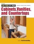 Cover: Cabinets, Vanities, and Countertops - Taunton Press Inc