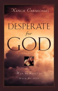 Enlarge image Cover: Desperate for God - Crossway Books