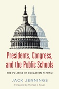Cover: Presidents, Congress, and the Public Schools - Harvard Educational Publishing Group