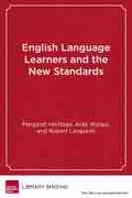 Cover: English Language Learners and the New Standards - Harvard Educational Publishing Group