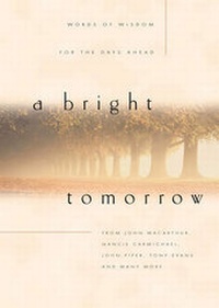 Enlarge image Cover: A Bright Tomorrow - Crossway Books