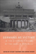 Cover: Germans as Victims in the Literary Fiction of the Berlin Republic - De Gruyter