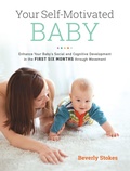 Cover: Your Self-Motivated Baby - North Atlantic Books,U.S.