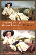 Cover: Imagining the Age of Goethe in German Literature, 1970-2010 - De Gruyter