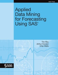 Enlarge image Cover: Applied Data Mining for Forecasting Using SAS - SAS Institute