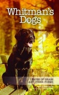 Cover: Whitman's Dogs - Granadilla Press