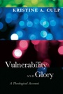 Cover: Vulnerability and Glory - Westminster John Knox Press