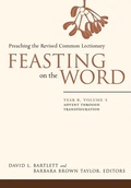 Cover: Feasting on the Word: Year B, Volume 1 - Westminster John Knox Press