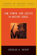 Cover: Law, Power, and Justice in Ancient Israel - Westminster John Knox Press